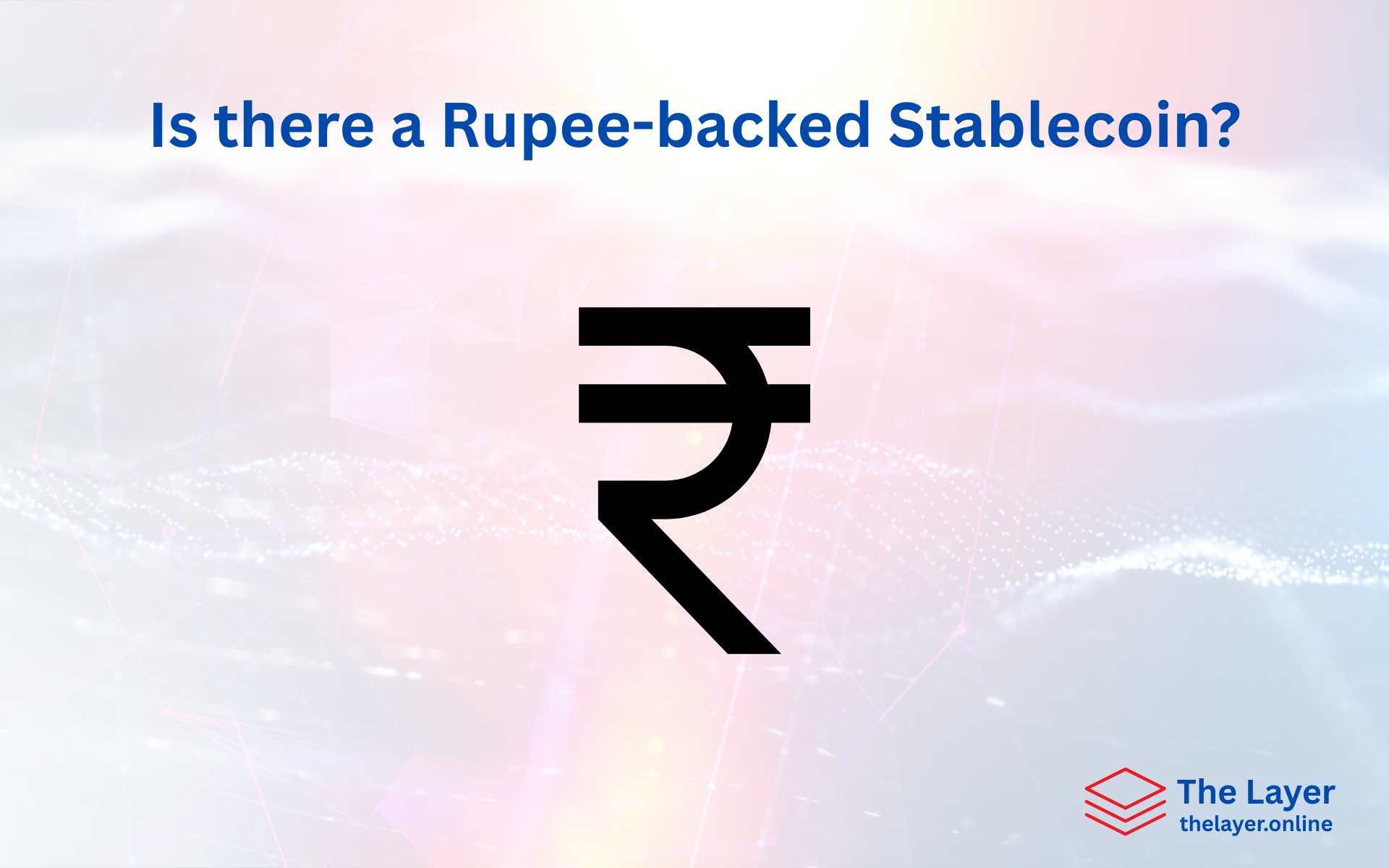 Is there a Rupee-backed Stablecoin