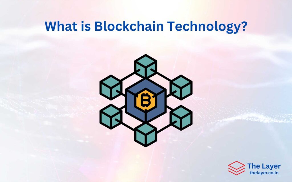 What is Blockchain Technology