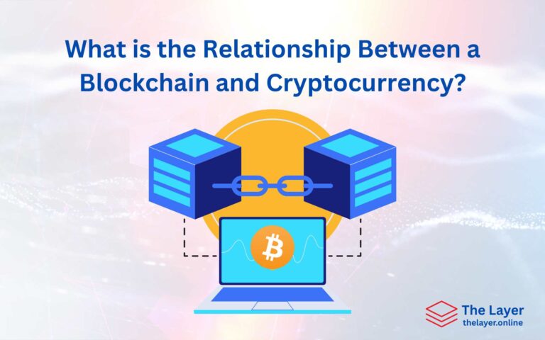 What is the Relationship Between a Blockchain and Cryptocurrency